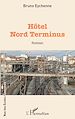 Télécharger le livre :  Hôtel Nord terminus
