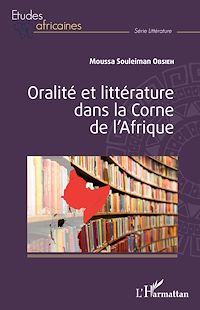 Télécharger le livre :  Oralité et littérature dans la Corne de l'Afrique
