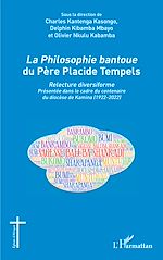 Télécharger le livre :  La<em> Philosophie bantoue</em> du Père Placide Tempels