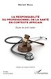 Télécharger le livre :  La responsabilité du professionnel de la santé en contexte Africain