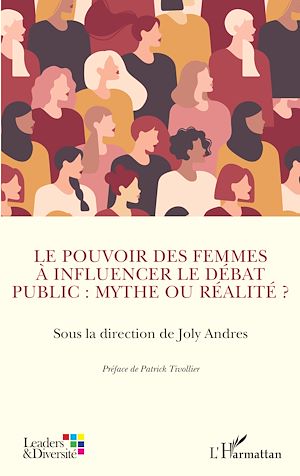 Téléchargez le livre :  Le pouvoir des femmes à influencer le débat public : mythe ou réalité ?