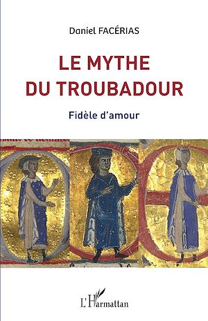 Téléchargez le livre :  Le mythe du troubadour