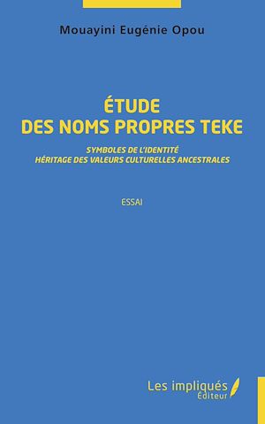 Téléchargez le livre :  Étude des noms propres teke