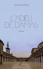 Télécharger le livre :  L'adieu de Damas