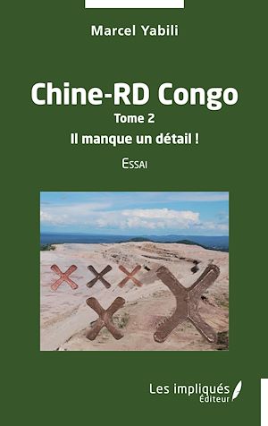 Téléchargez le livre :  Chine-RD Congo Tome 2  Il manque un détail !