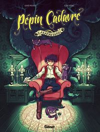 Téléchargez le livre :  Pépin Cadavre - Tome 01