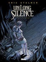 Télécharger le livre :  Un long silence - Tome 02