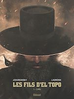 Télécharger le livre :  Les Fils d'El Topo - Tome 01