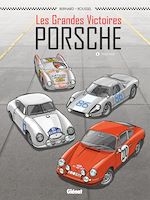 Télécharger le livre :  Les Grandes victoires Porsche - Tome 01