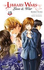 Télécharger le livre :  Library wars - Love and War - Tome 13