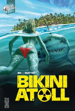 Télécharger le livre :  Bikini Atoll - Tome 01