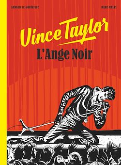 Télécharger le livre :  Vince Taylor, L'Ange Noir