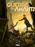 Télécharger le livre :  La Guerre des Amants - Tome 03