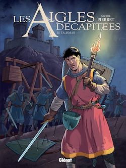 Télécharger le livre :  Les Aigles décapitées - Tome 27