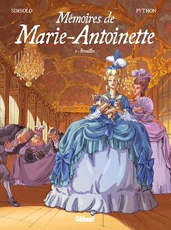 Télécharger le livre :  Mémoires de Marie-Antoinette - Tome 01