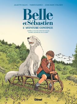 Télécharger le livre :  Belle et Sébastien - L'Aventure Continue