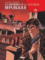 Télécharger le livre :  Les Mystères de la 5e République - Tome 04