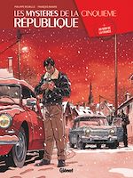 Télécharger le livre :  Les Mystères de la 5e République - Tome 05