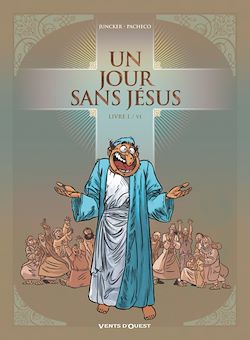 Télécharger le livre :  Un jour sans Jésus - Tome 01