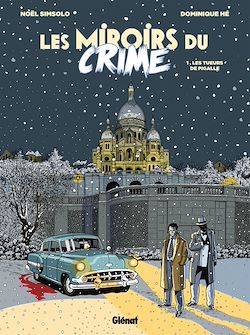 Télécharger le livre :  Les Miroirs du Crime - Tome 01