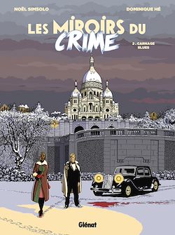 Télécharger le livre :  Les Miroirs du Crime - Tome 02