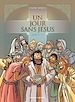 Télécharger le livre :  Un jour sans Jésus - Tome 06