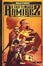 Télécharger le livre :  Il faut flinguer Ramirez - Tome 01