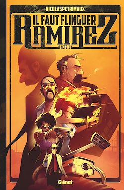 Télécharger le livre :  Il faut flinguer Ramirez - Tome 01