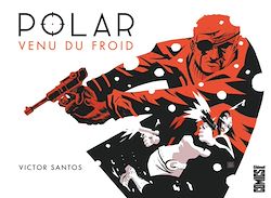 Télécharger le livre :  Polar - Tome 01