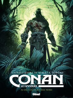Télécharger le livre :  Conan le Cimmérien - Au-delà de la rivière noire
