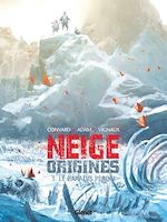 Télécharger le livre :  Neige Origines - Tome 03