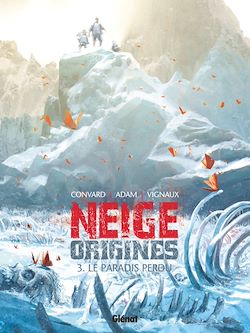 Télécharger le livre :  Neige Origines - Tome 03