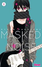 Télécharger le livre :  Masked Noise - Tome 02