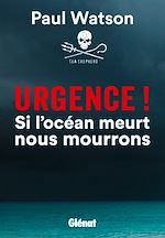 Télécharger le livre :  Urgence ! Si l'océan meurt nous mourrons