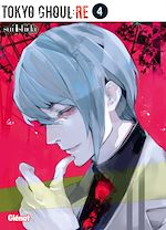 Télécharger le livre :  Tokyo Ghoul Re - Tome 04