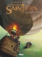 Télécharger le livre :  Les Maîtres-Saintiers - Tome 03