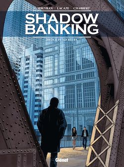 Télécharger le livre :  Shadow Banking - Tome 04