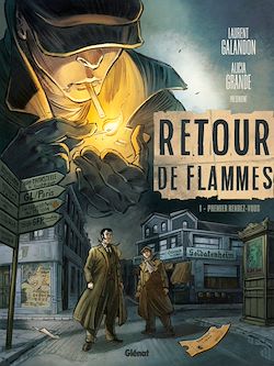 Télécharger le livre :  Retour de flammes - Tome 01