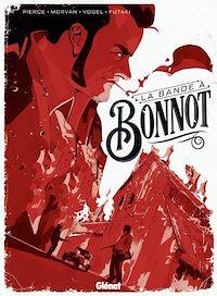 Téléchargez le livre :  La bande à Bonnot