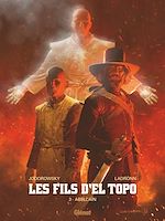 Télécharger le livre :  Les Fils d'El Topo - Tome 03