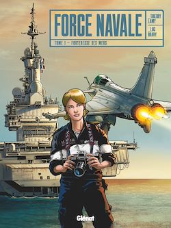 Télécharger le livre :  Force Navale - Tome 01