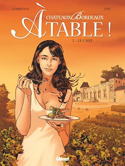 Télécharger le livre :  Châteaux Bordeaux À table ! - Tome 01