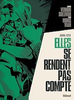 Télécharger le livre :  Elles se rendent pas compte