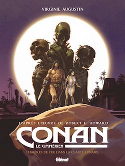 Télécharger le livre :  Conan le Cimmérien - Chimères de fer dans la clarté lunaire