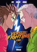 Télécharger le livre :  Versus fighting story - Tome 01