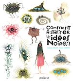 Télécharger le livre :  Comment ratatiner les idées noires ?