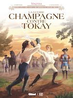 Télécharger le livre :  Vinifera - La Guerre Champagne contre Tokay