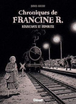 Télécharger le livre :  Chroniques de Francine R., résistante et déportée