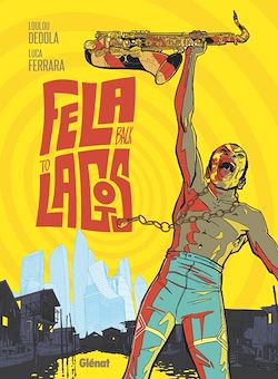 Télécharger le livre :  Fela back to Lagos