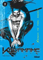 Télécharger le livre :  Kedamame l'homme venu du chaos - Tome 02